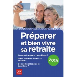 Préparer et bien vivre sa retraite - 2018