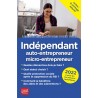 Indépendant, auto-entrepreneur, micro -entrepreneur - Le guide pratique 2022