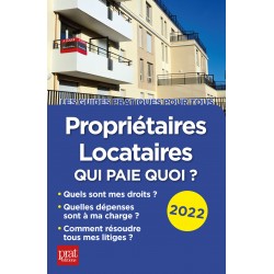 Propriétaires - locataires : qui paie quoi ? 2022