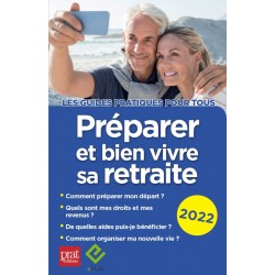 Préparer et bien vivre sa retraite 2022 - EPUB