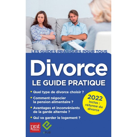 Divorce - Le guide pratique 2022 - EPUB