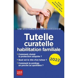 Tutelle, curatelle, habilitation familiale 2022