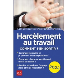 Harcèlement au travail - Comment s'en sortir ? 2022