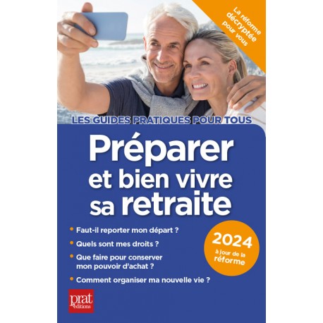 Préparer et bien vivre sa retraite 2024