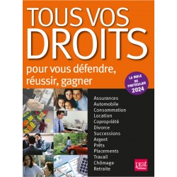 Tous vos droits pour vous défendre, réussir, gagner 2024