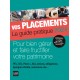 Vos placements - Le guide pratique 2024