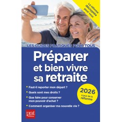 Préparer et bien vivre sa retraite 2026