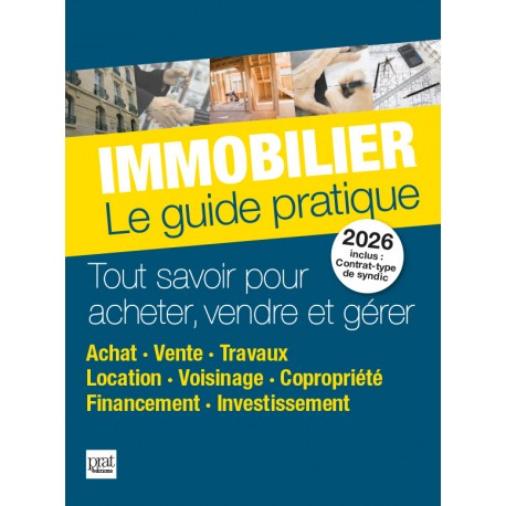 Immobilier - Le guide pratique 2026