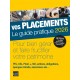 Vos placements - Le guide pratique 2026