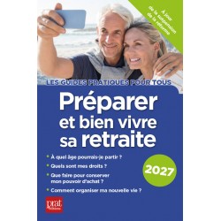 Préparer et bien vivre sa retraite 2027
